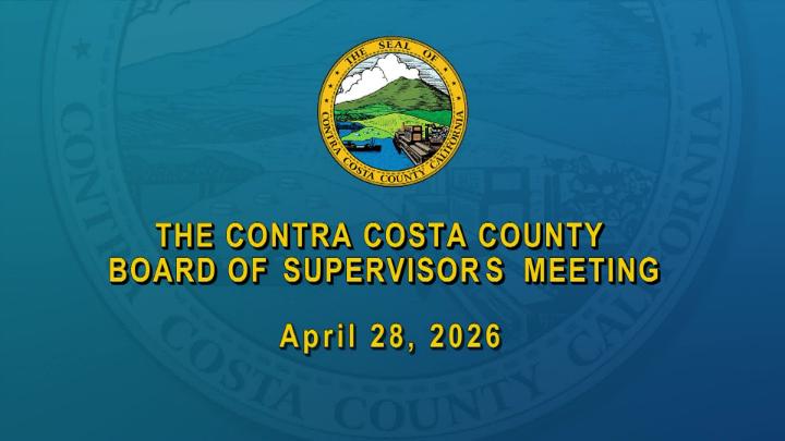 Thumbnail image for Contra Costa County Board of Supervisors Meeting April 28 2026